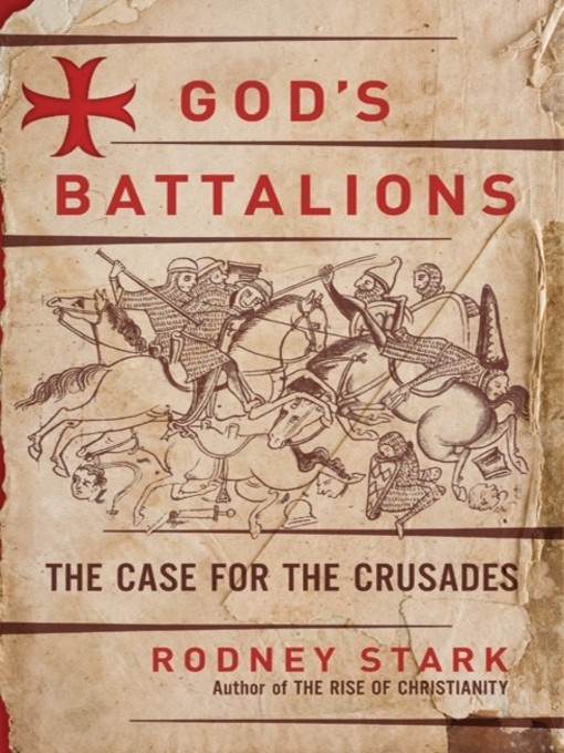 Title details for God's Battalions by Rodney Stark - Available